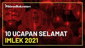 Seperti diketahui tahun ini merupakan tahun kerbau logam. 10 Ucapan Selamat Imlek 2021 Bahasa Indonesia Cocok Untuk Caption Dan Status Whatsapp Pikiran Rakyat Com