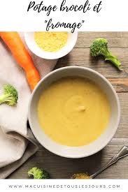 Potage Brocoli Et Fromage Ma Cuisine De Tous Les Jours En 2020 Potage Brocoli Brocoli Et Fromage Potage