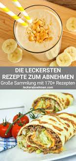 einfache rezepte zum abnehmen 170 leckere gerichte fur deine diat leckere gesunde rezepte gesunde rezepte rezepte