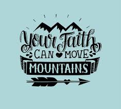 Take the faith step out and help this world if we all had faith or if a couple more had faith this world would be a better please remember faith can move. Hand Lettering Your Faith Can Move Mountains On Blue Background Stock Vector Illustration Of Faith Caption 119260884