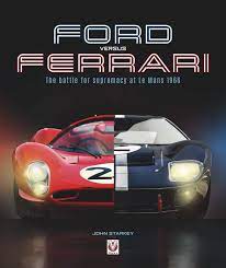 Jan 21, 2020 · ford v ferrari is scheduled to be available for digital purchase on amazon (and other digital platforms) on tuesday, january 28. Ford Versus Ferrari The Battle For Supremacy At Le Mans 1966 Starkey John 9781787115729 Amazon Com Books