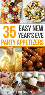 35 Easy New Year S Eve Party Appetizers To Ring In 2021 Vegetarian Appetizers Easy Appetizers For Party Party Food Appetizers