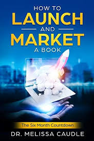How To Launch And Market A Book The Six Month Countdown Https Www Amazon Com Dp B07p8411qp Ref Cm Sw R Pi Dp U X Lyte Free Books Online Price Book Ebook
