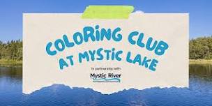 Coloring Club at Mystic Lake!