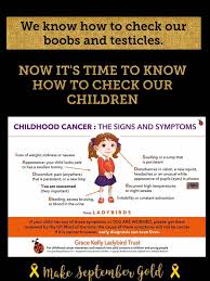 Cancers in children are often hard to recognize. Make September Gold Childhood Cancer Awareness By Mkhc Do You Know The Signs And Symptoms Of Childhood Cancer Grace Kelly Childhood Cancer Trust Facebook