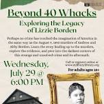Beyond 40 Whacks: Exploring the Legacy of Lizzie Borden
