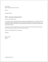 However, the law does not deal with individual dismissals rather it talks workers may be retrenched only after giving at least one month's notice. Employment Termination Letter Within Probation Period Word Excel Templates
