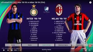 Кубок италии, 1/4 финала, 26.01.2021 22:45. Efootball Pes 2021 Inter 98 99 Vs Milan 98 99 Ps4 Youtube