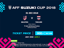 400.000 net (includes chance for free prizes & free flow drinks*). Official Ticket Malaysia Aff Suzuki Cup 2018 Semi Final Malaysia Vs Thailand