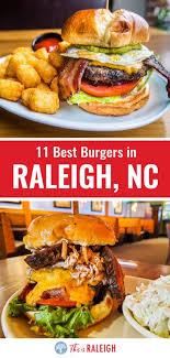 11 Of The Best Burgers In Raleigh Where To Get Your Fix