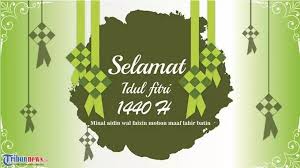 Ucapan selamat hari raya idul fitri 2019 / 2020hari raya idul fitri adalah hari raya umat islam seluruh dunia. Lebaran 2019 45 Ucapan Selamat Hari Raya Idul Fitri 2019 Bahasa Indonesia Inggris Cocok Untuk Update Status Tribunnews Com