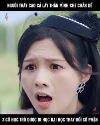 Người thầy cao cả lấy thân mình che chắn cho 3 cô học trò được đi học đại  học thay đổi số phận và cái kết!!!!!!!