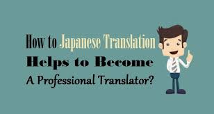 How To Master Of Japanese Translation And Language Skills Japanese Language Skills Translation