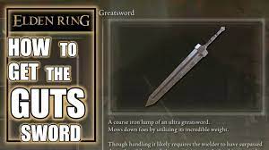 Where to get guts sword elden ring