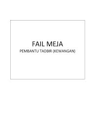 Ambil tahu dan buat kajian tugas seorang. Fail Meja