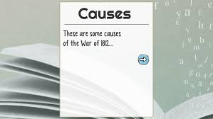 Causes And Effects Of War 1812 By Jocelyn Nguyen On Prezi