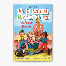 A to Z Animal Mysteries #1: The Absent Alpacas by Ron Roy, Kayla Whaley &  Chloe Burgett