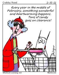 Saucy Sarcasm Sassy Sugar Valentine S Day Humor A Day Late Maxine Humor Funny