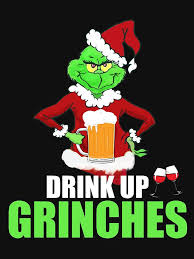 Drink Up Grinches Funny Christmas T Shirt Essential T Shirt By Zashev Funny Christmas Wallpaper Funny Christmas Images Funny Christmas Tshirts