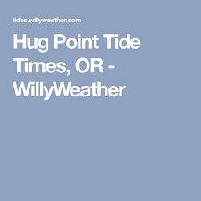 Hug Point Tide Times Or Willyweather Thors Well Tillamook County Hug