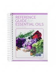Reference Guide For Essential Oils By Connie And Alan Higley New 2019 Product Pages Softcover Coil Bound