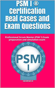 Psm, the preferred partner for service and innovation. Psm I Certification Real Cases And Exam Questions Professional Scrum Master Psm 1 Exam Preparation And Simulation Exam English Edition Ebook D Georgio Amazon De Kindle Shop