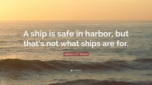 Image result for ship in the harbor is safe