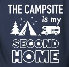 The Campsite Is My Second Home Camping Humor Camping Quotes Camping Signs