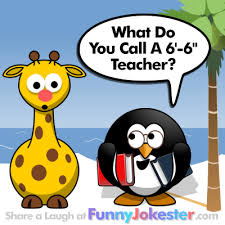 They're usually full of shit, but thankfully disposable. Tall Funny Teacher Joke Short Jokes