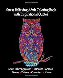 These coloring pages of here is a barn owl coloring sheet for the bird lovers. Amazon Com Stress Relieving Adult Coloring Book Stress Relieving Quotes Mandalas Animals Flowers Patterns Characters Nature 9781790764303 Coloring Lifeart Books