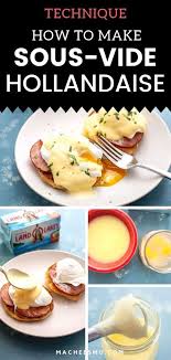 Sous Vide Hollandaise Sauce Recipe Macheesmo Recipe Recipe For Hollandaise Sauce Hollandaise Sauce Recipes