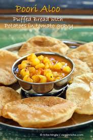 Poori Aloo Puffed Bread With Potatoes In Tomato Gravy Vegan Recipe Indian Food Recipes Vegetarian Recipes Indian Food Recipes