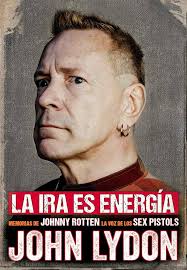 La ira es energía : Lydon, John, Jaime Blasco: Amazon.com.mx: Libros