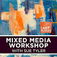 Mixed Media with Sue Tyler