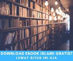 Apa saja situs download buku gratis yang anda ketahui? 6 Situs Download Ebook Islami Gratis Terlengkap Deblog