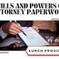 Wills and Powers of Attorney Paperwork Presentation event image