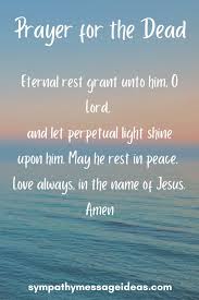 We did not find results for: 18 Prayers For The Dead Catholic Christian Prayers For Loss Sympathy Card Messages