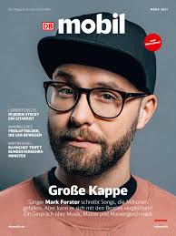 Ich bin nicht immer nett": Mark Forster offenbart im Titelinterview mit DB  MOBIL ...