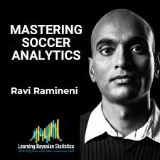 116 Mastering Soccer Analytics, with Ravi Ramineni