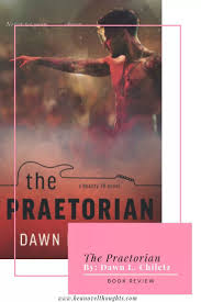 Review Of The Praetorian By Dawn Chiletz Hea Novel Thoughts In 2020 Kindle Unlimited Romances Good Romance Books Novels