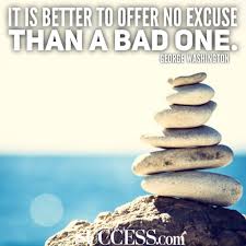 You should put a period at the end of a quote if the quote is a complete sentence. Excuses Quotes For Work Top 50 Quotes Sayings About Excuses At Work Dogtrainingobedienceschool Com