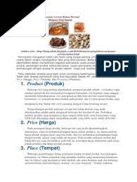 Strategi pemasaran memiliki berbagai macam jenis, salah satunya yang sudah kita kenal yakni strategi pemasaran 4p atau yang biasa disebut juga strategi marketing mix. Pemasaran Langsung Makanan Awetan Bahan Hewani