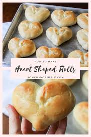 Heart Shaped Dinner Rolls Recipe In 2020 Dinner Rolls Holiday Baking Recipes Homemade Bread Recipes Easy
