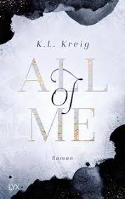 Maybe you would like to learn more about one of these? All Of Me Von K L Kreig Buch Thalia