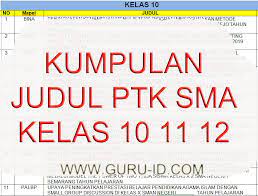 13 downloads 103 views 622kb size. Kumpulan Judul Ptk Guru Sma Kelas 10 11 12 Tahun 2020 Info Pendidikan Terbaru