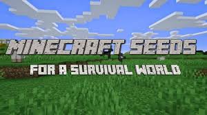 minecraft best seeds for a survival world