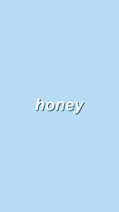 Honey Blue Quote Quotes Blauwe Achtergronden Tumblr Achtergronden Iphone Achtergrond