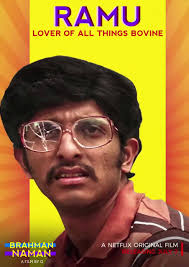 Say hello to Ramu. Watch him in #BrahmanNaman, a Netflix original moo-vie 