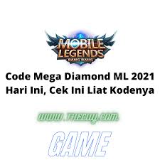 Code Mega Diamond Ml 2021 Hari Ini Cek Ini Liat Kodenya The Cuy