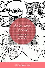 Boys of all ages like coloring pages with animated movie characters, robots, cars and pictures from other categories for kids. The Best Ideas For Cute Coloring Pages For Your Boyfriend Cute Coloring Pages Coloring Pages Puppy Coloring Pages
